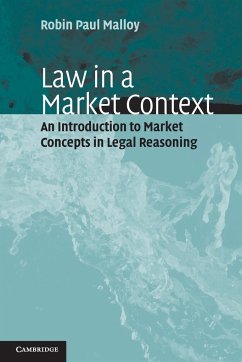 Law in a Market Context - Malloy, Robin Paul