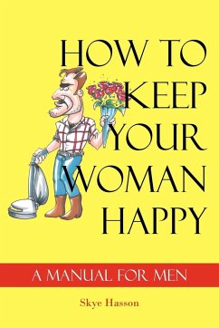 How to Keep Your Woman Happy - Hasson, Skye