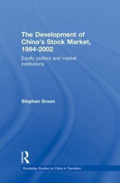 The Development of China's Stockmarket, 1984-2002 - Green, Stephen