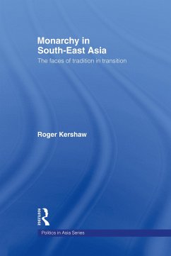 Monarchy in South East Asia - Kershaw, Roger