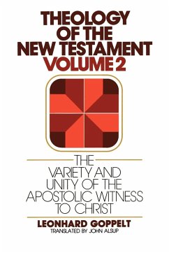 The Variety and Unity of the Apostolic Witness to Christ - Goppelt, Leonhard