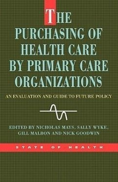 The Purchasing of Health Care by Primary Care Organizations - Mays