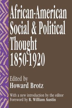 African-American Social and Political Thought - Brotz, Howard; Austin, B William
