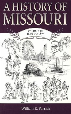 A History of Missouri - Parrish, William E