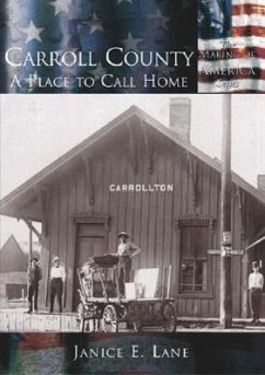 Carroll County:: A Place to Call Home - Lane, Janice E.