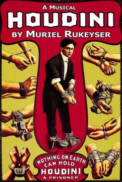 Houdini: A Musical - Rukeyser, Muriel