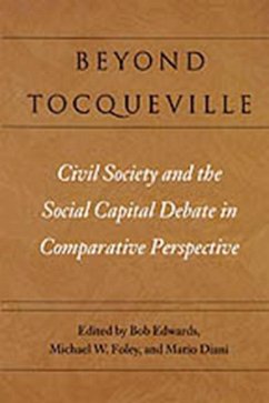 Beyond Tocqueville: Civil Society and the Social Capital Debate in Comparative Perspective