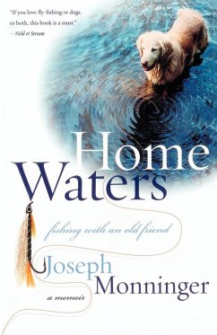 Home Waters - Monninger, Joseph