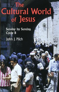 Cultural World of Jesus - Pilch, John J