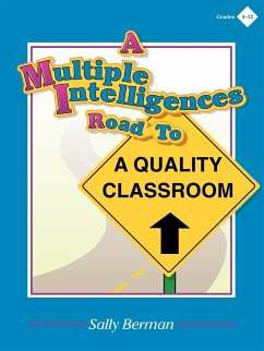 A Multiple Intelligences Road to a Quality Classroom - Berman, Sally