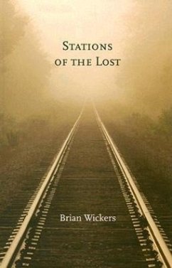 The Stations of the Lost - Wickers, Brian
