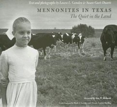Mennonites in Texas - Camden, Laura L.; Duarte, Susan Gaetz; Louden, Mark L.