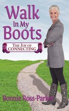 Walk in My Boots - The Joy of Connecting - Ross-Parker, Bonnie