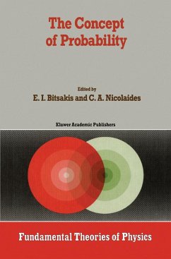 The Concept of Probability - Bitsakis, E.I. / Nicolaides, C.A. (Hgg.)