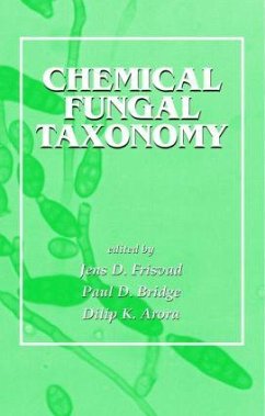 Chemical Fungal Taxonomy - Bridge, Paul D. / Frisvad, Jens C. (eds.)