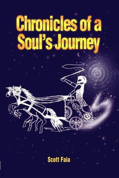 Chronicles of a Soul's Journey - Faia, Scott