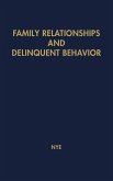 Family Relationships and Delinquent Behavior.