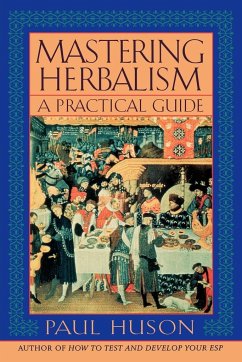 Mastering Herbalism - Huson, Paul