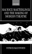 Maurice Maeterlinck and the Making of... - Bild 1