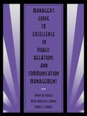 Manager's Guide to Excellence in Public Relations and Communication Management