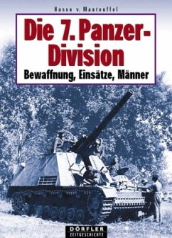 Die 7. Panzerdivision 1938-1945 - Manteuffel, Hasso von