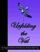 Unfolding the Veil