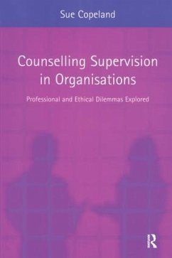 Counselling Supervision in Organisations - Copeland, Sue