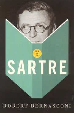 How to Read Sartre - Bernasconi, Robert