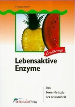 Lebensaktive Enzyme - Spiller, Wolfgang