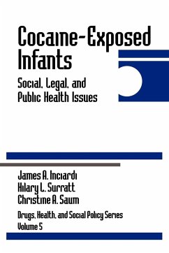 Cocaine-Exposed Infants - Inciardi, James A.; Saum, Christine A.; Surratt, Hilary L.