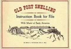 Old Fort Snelling - Mattson, Donald E.; Walz, Louis D.