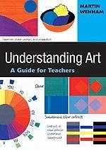 Understanding Art - Wenham, Martin W