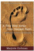 A Tiny Step Away from Deepest Faith