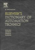Elsevier's Dictionary of Automation Technics: In English, German, French and Russian