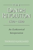 The Danish Revolution, 1500 1800