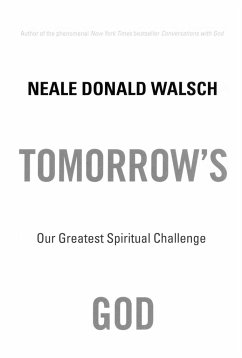 Tomorrow's God - Walsch, Neale Donald