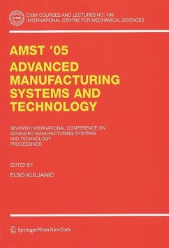 AMST'05 Advanced Manufacturing Systems and Technology - Kuljanic, Elso (ed.)