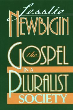 The Gospel in a Pluralist Society - Newbigin, Lesslie