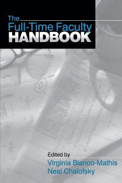 The Full-Time Faculty Handbook - Bianco-Mathis, Virginia; Chalofsky, Neal