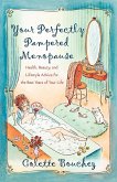 Your Perfectly Pampered Menopause