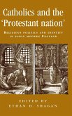 Catholics and the 'protestant nation'