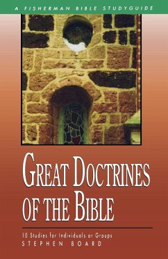 Great Doctrines of the Bible - Board, Stephen