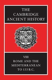 Rome and the Mediterranean to 133 B.C. - Astin, A. E. / Walbank, F. W. / Frederiksen, M. W. / Ogilvie, R. M. (eds.)