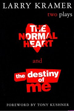 The Normal Heart and the Destiny of Me - Kramer, Larry
