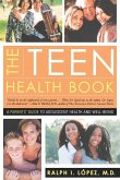 The Teen Health Book: A Parent's Guide to Adolescent Health and Well-Being