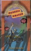 The Amazing Adventures of Russell Walter