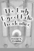 The Early Days of Radio Broadcasting