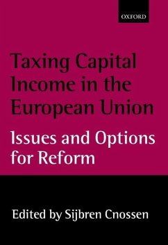 Taxing Capital Income in the European Union - Cnossen, Sijbren (ed.)