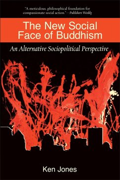 The New Social Face of Buddhism: A Call to Action - Jones, Ken