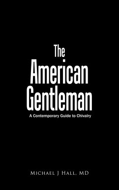 The American Gentleman - Michael J Hall, Md